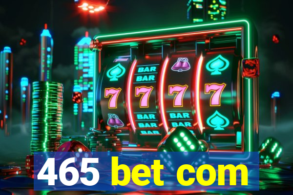 465 bet com