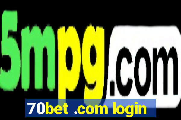 70bet .com login