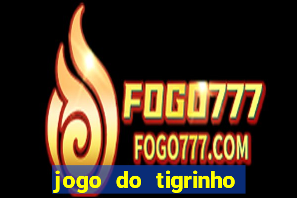 jogo do tigrinho ta pagando