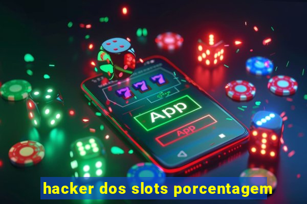 hacker dos slots porcentagem