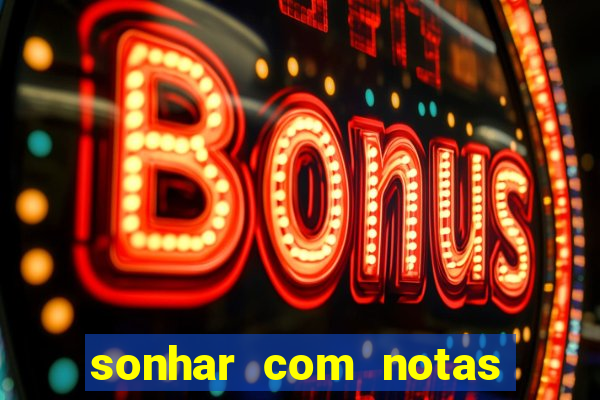 sonhar com notas de 20 reais