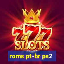 roms pt-br ps2