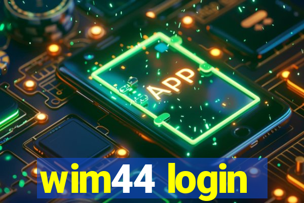 wim44 login