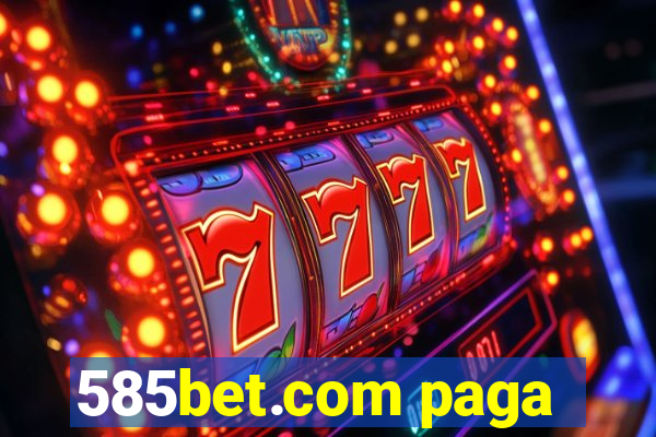 585bet.com paga