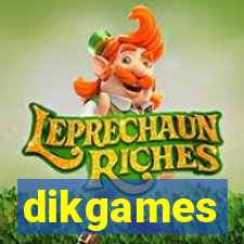 dikgames