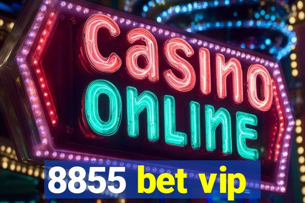 8855 bet vip