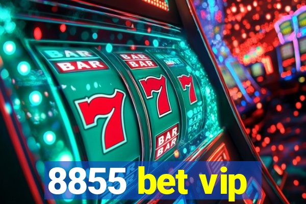 8855 bet vip