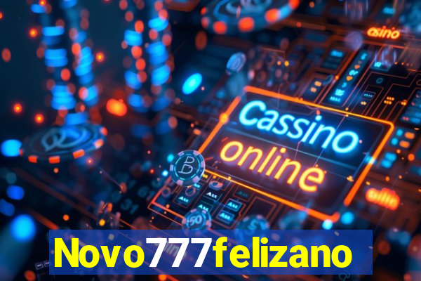 Novo777felizano