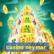 casino neymar