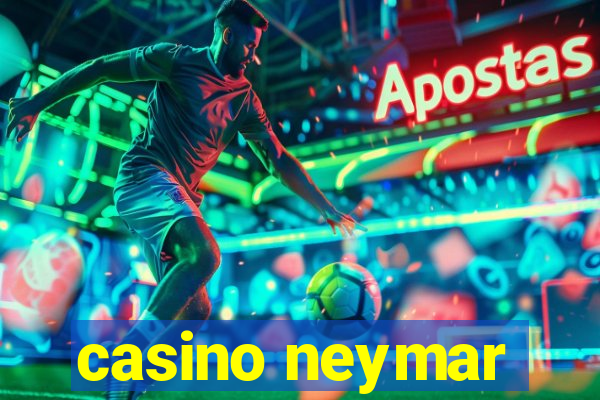 casino neymar