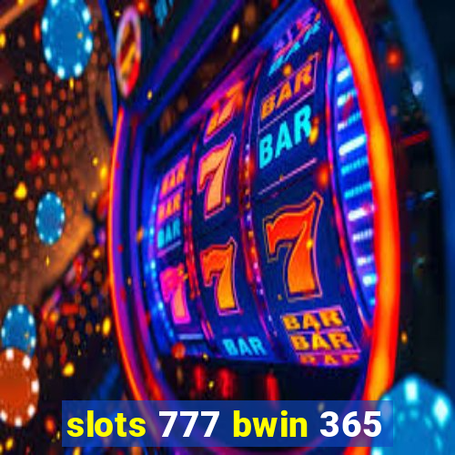 slots 777 bwin 365