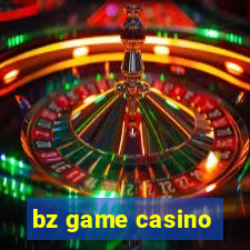 bz game casino