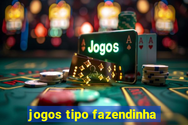 jogos tipo fazendinha