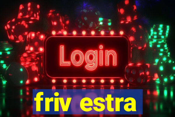 friv estra