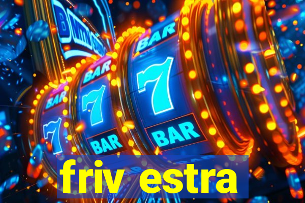 friv estra