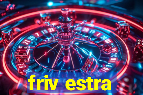 friv estra