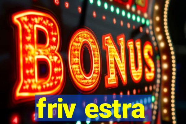 friv estra