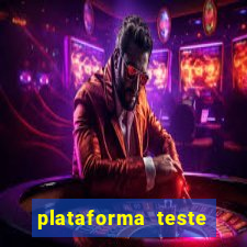 plataforma teste fortune tiger