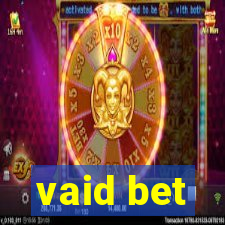 vaid bet