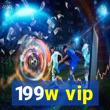 199w vip