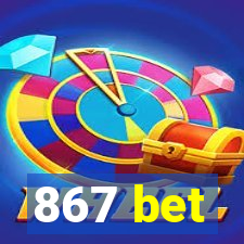 867 bet