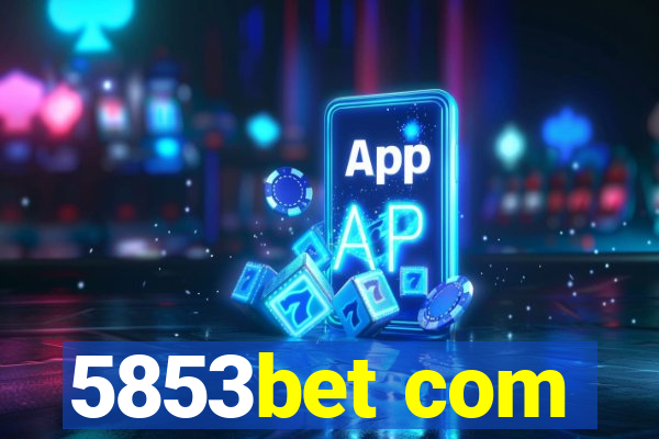 5853bet com