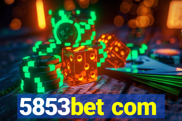 5853bet com