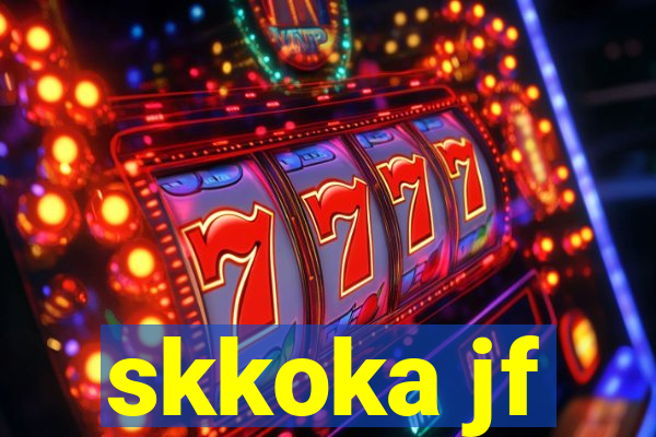 skkoka jf