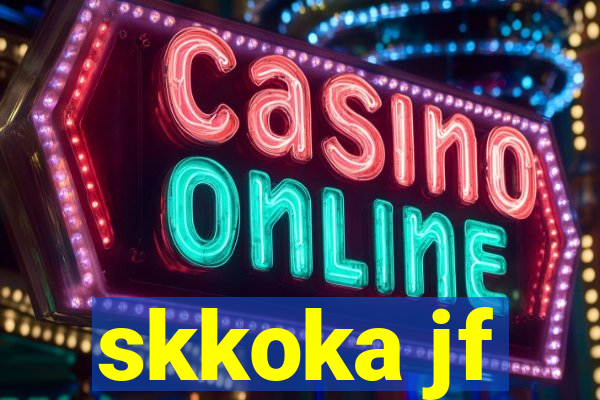 skkoka jf