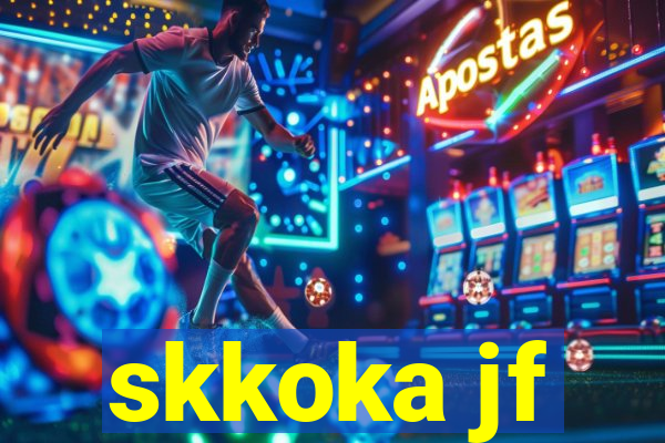 skkoka jf