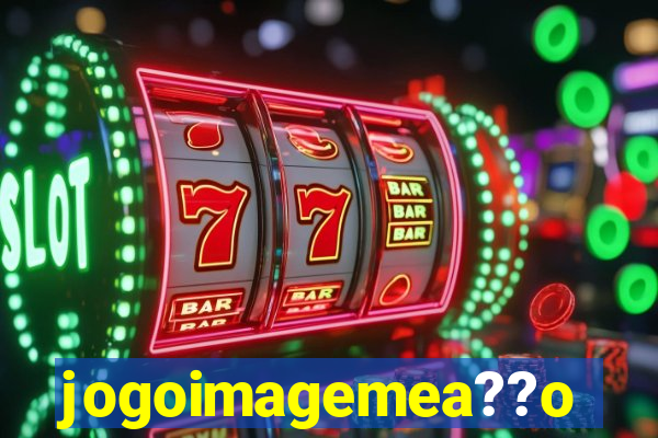 jogoimagemea??o