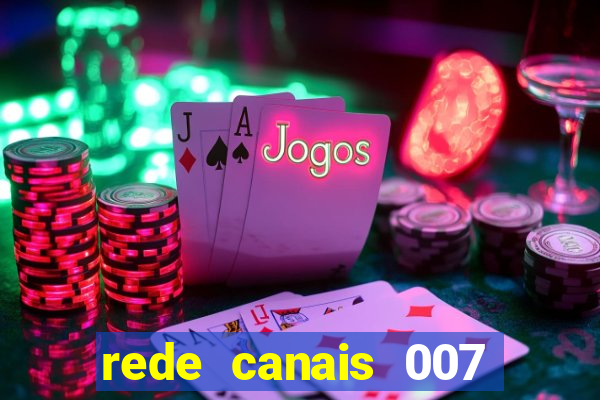 rede canais 007 cassino royale