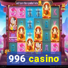 996 casino