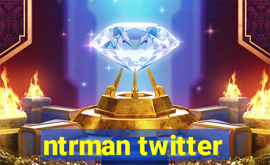 ntrman twitter