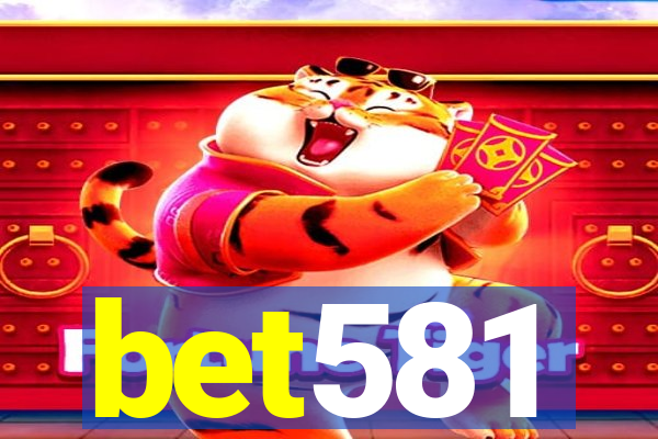 bet581