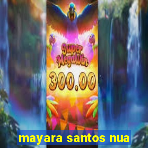 mayara santos nua