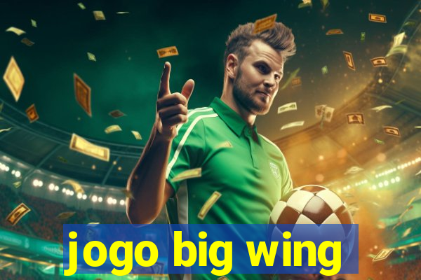 jogo big wing