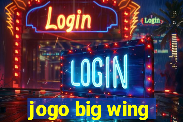 jogo big wing