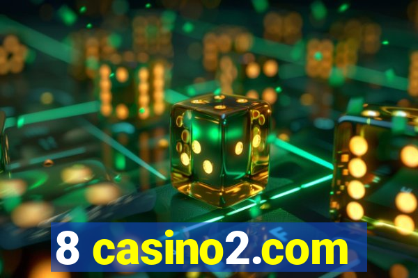 8 casino2.com