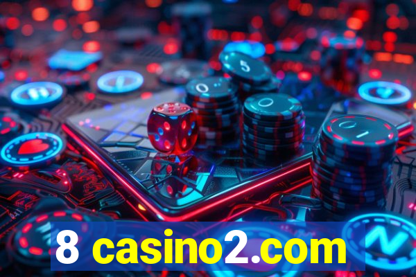 8 casino2.com