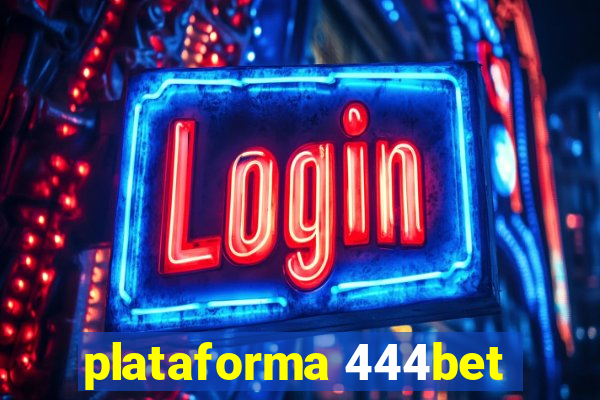 plataforma 444bet