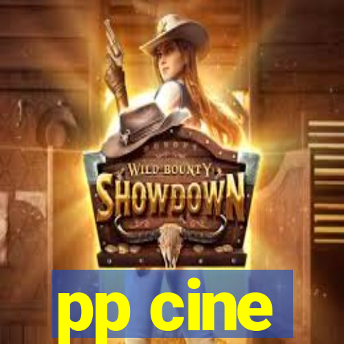 pp cine