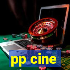 pp cine