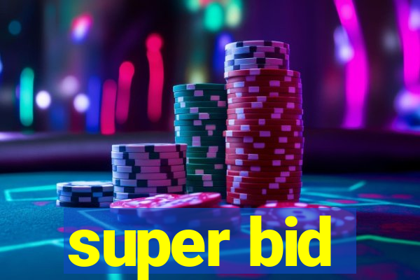 super bid