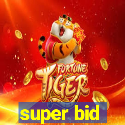 super bid