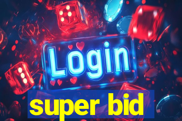 super bid