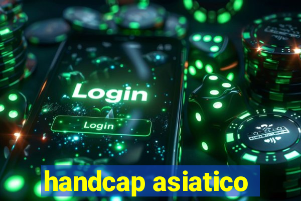 handcap asiatico