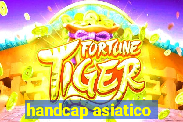 handcap asiatico