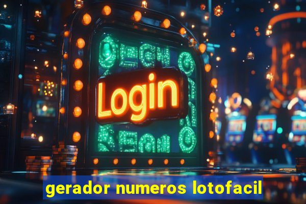 gerador numeros lotofacil