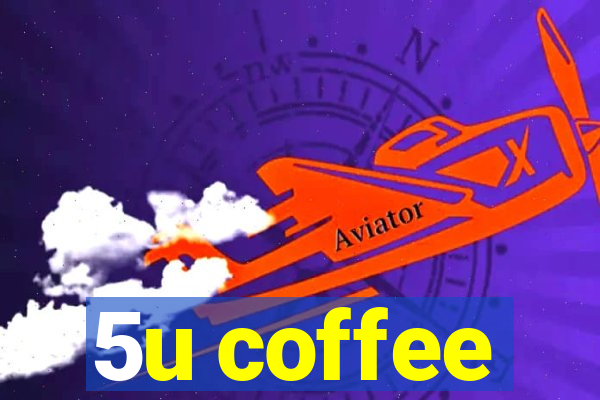 5u coffee